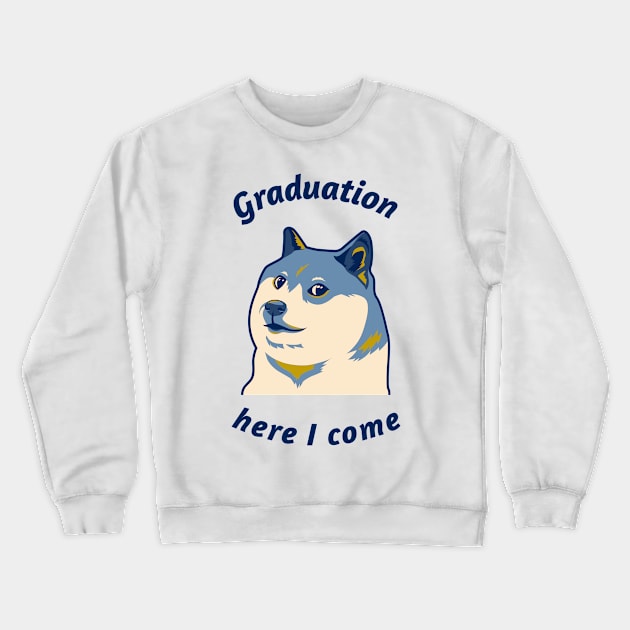 Graduation Here I Come - 2021 Graduate Crewneck Sweatshirt by Rachel Garcia Designs